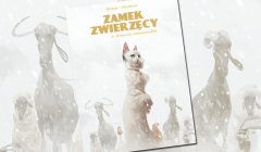 Komiks Zamek zwierzęcy 2 recenzja