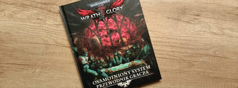 Wrath & Glory Osamotniony System recenzja